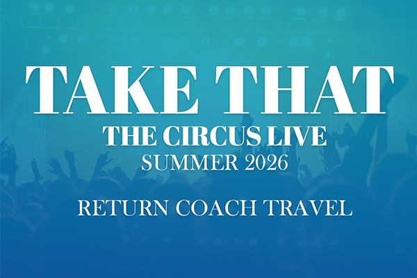 Take That - Coach Travel Only